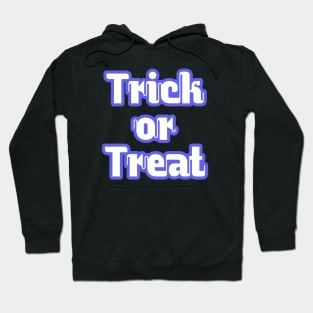 Trick or Treat Halloween Design Hoodie